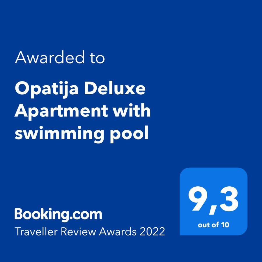 Opatija Deluxe Apartment With Swimming Pool Exterior foto